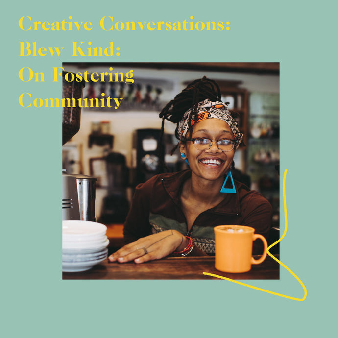 Blew Kind of Creating Community Through Coffee