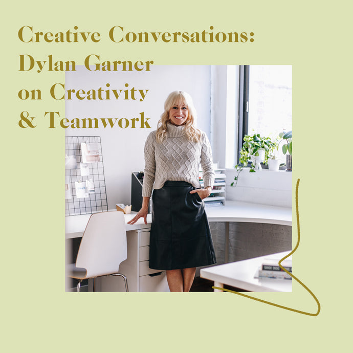 Dylan Garner on Creativity and Teamwork