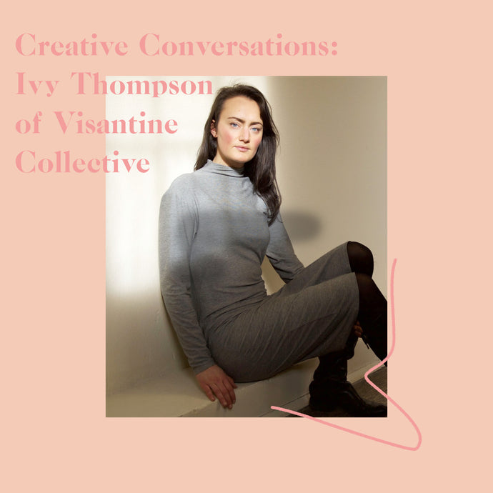 Podcast: Ivy Thompson of Visantine Collective